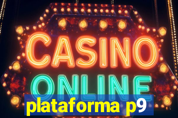 plataforma p9